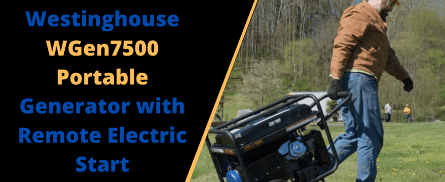 WGen7500 Portable Generator with Remote Electric Start review 2022
