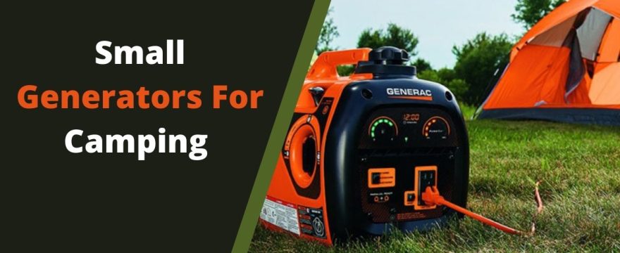 Small Generators For Camping in 2022