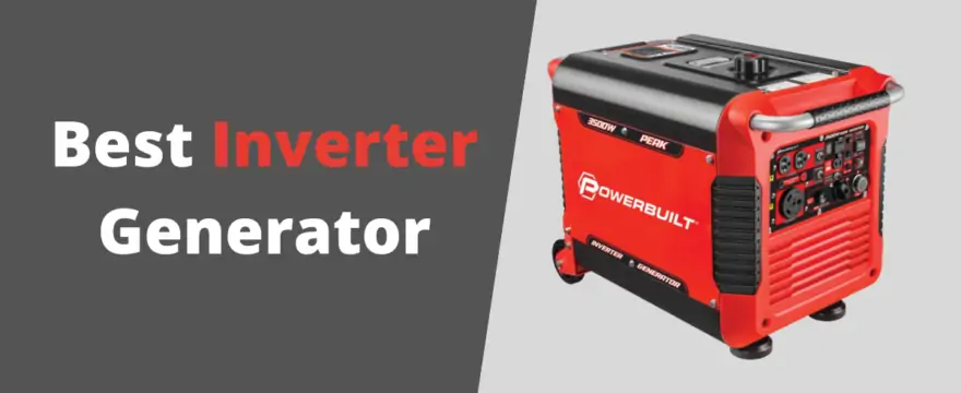 Best Inverter Generator in 2022- Complete Buyer’s Guide