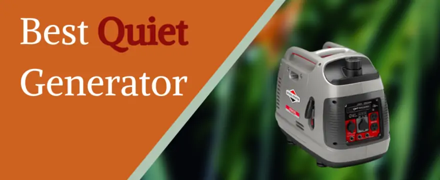Best Quietest Generator  in 2024- Complete Buyer’s Guide