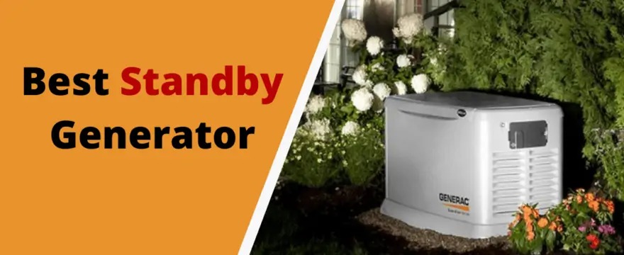 Best Standby Generator in 2023- Complete Buying Guide