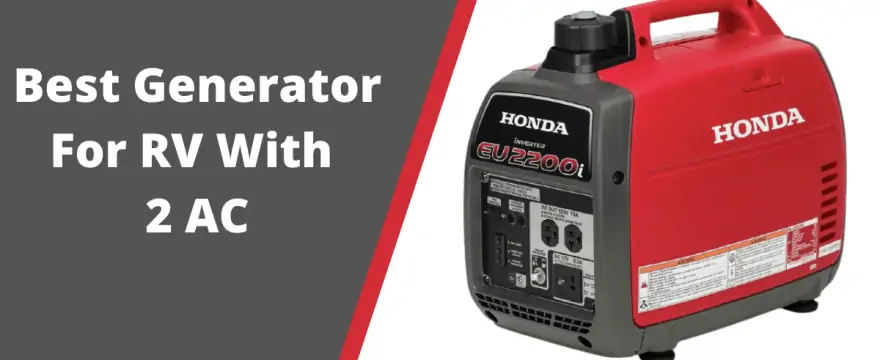 Best Generator For RV With 2 AC