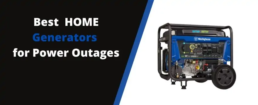 Best Home Generators for Power Outages