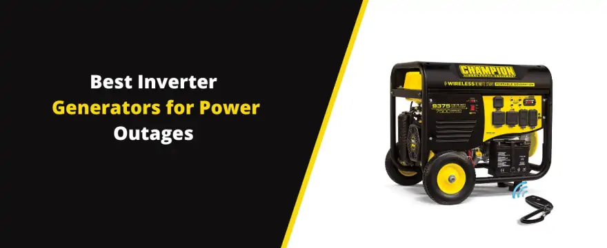 Best Inverter Generators for Power Outages: Top Pick